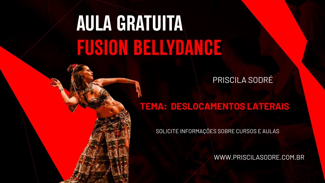 Aula Gratuita Fusion Bellydance | Priscila Sodré