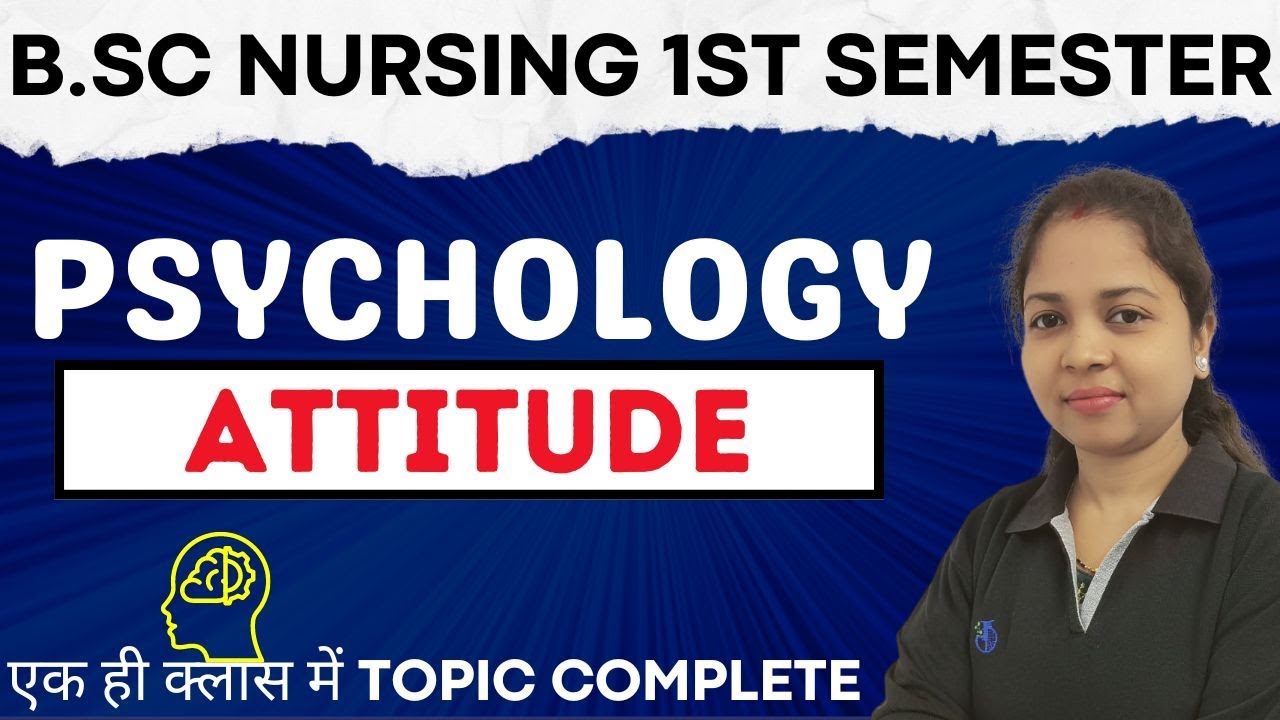 attitude psychology | bsc nursing 1st semester | bsc nursing 2024 bhushan science | psychology bsc