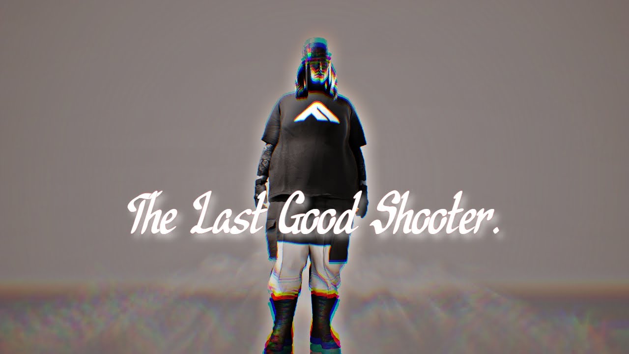 The Last Good Shooter.