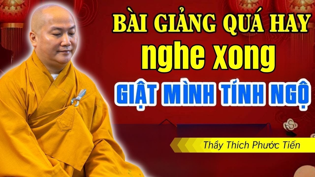 Bài Giảng Quá Hay Nghe Xong Ai Cũng Phải Nhìn Lại Chính Mình | Vấn Đáp Thầy Thích Phước Tiến