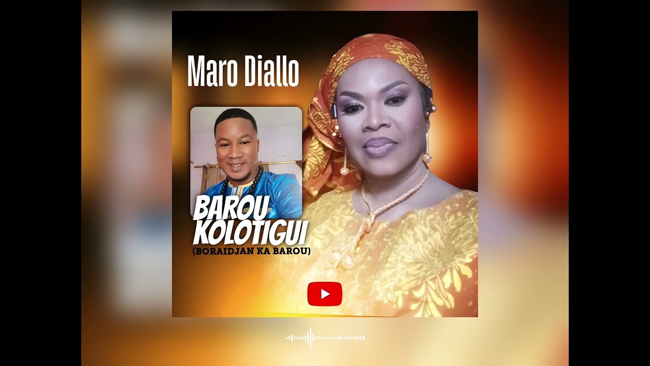 Maro Diallo - Barou Kolotigui (Dédicace Son)