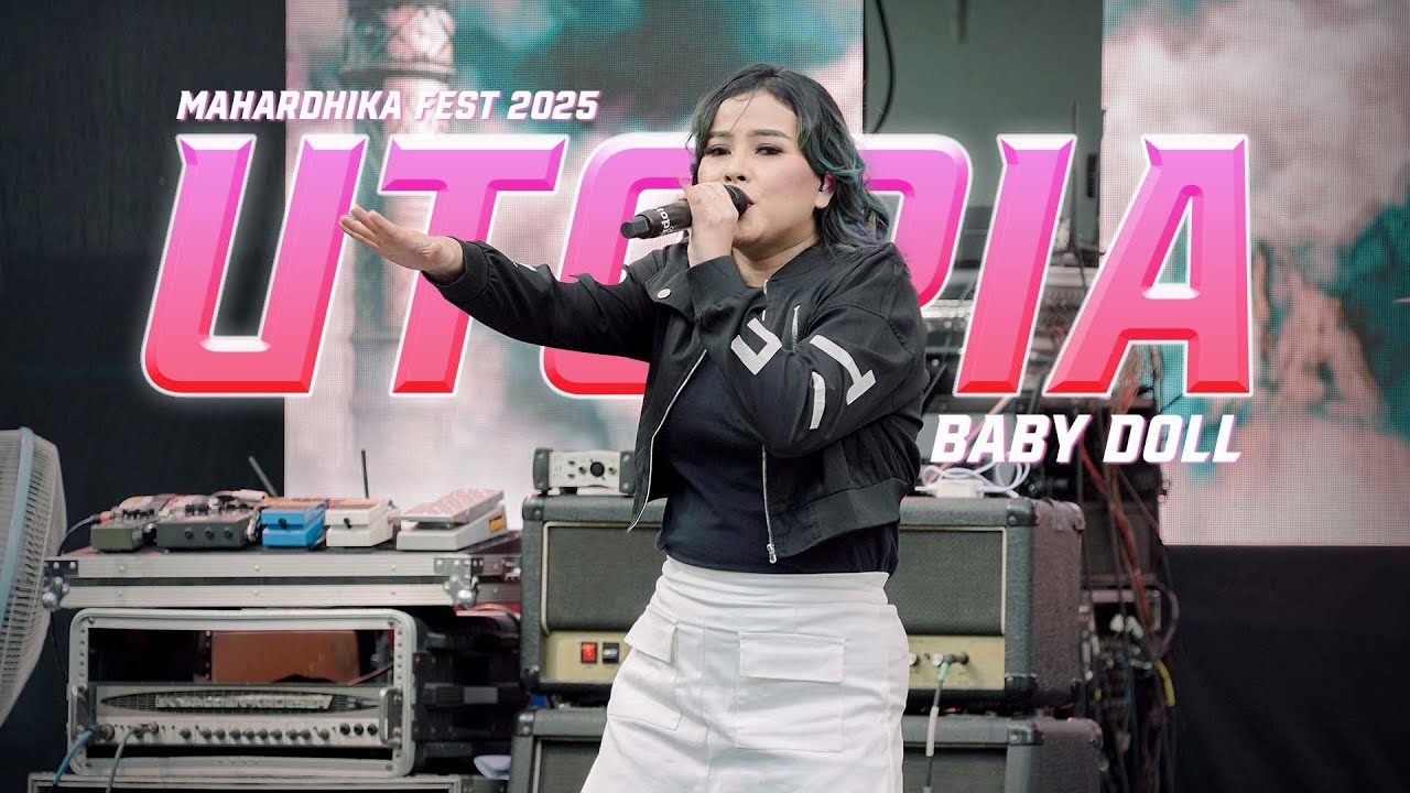 UTOPIA - BABY DOLL  | MAHARDHIKA FEST 2025 (SMK MAHARDHIKA SURABAYA)