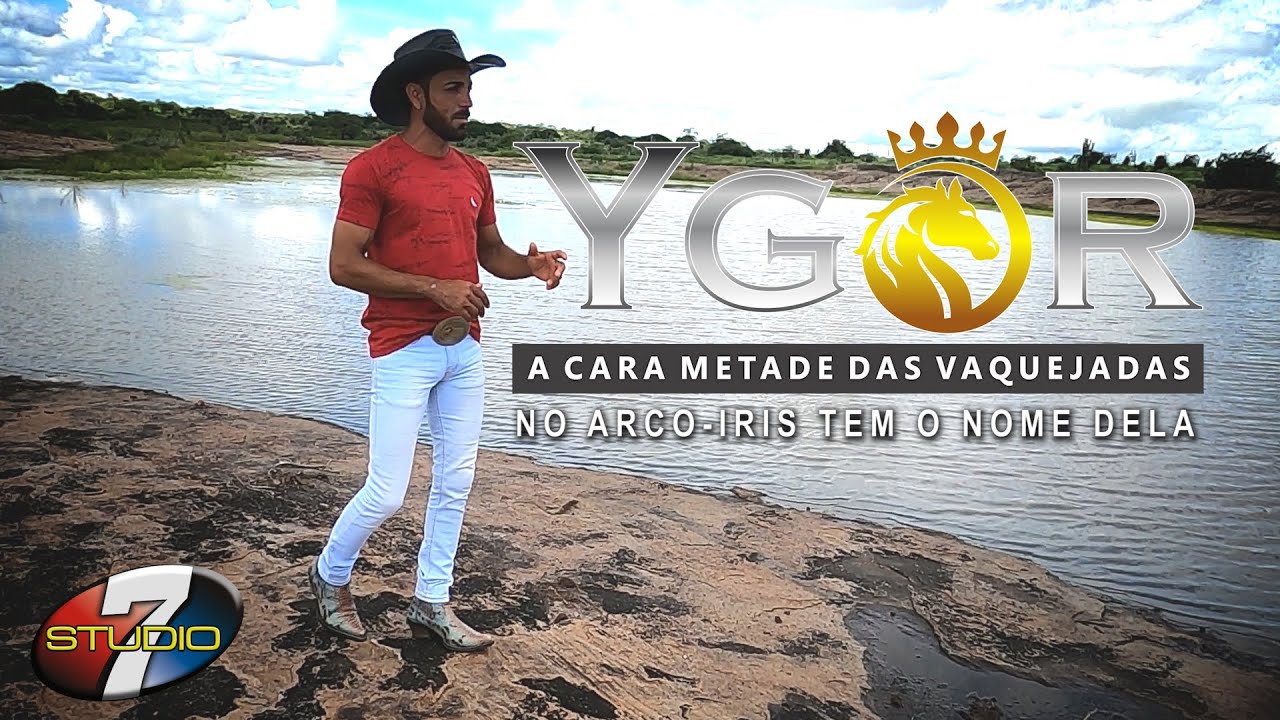Ygor a Cara Metade - No Arco Iris Tem O Nome Dela