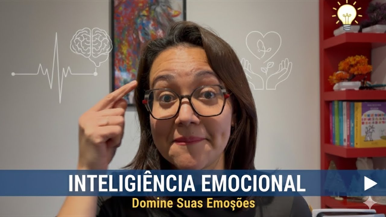 Inteligência Emocional do Zero: Comece Por Aqui (Aula 1)