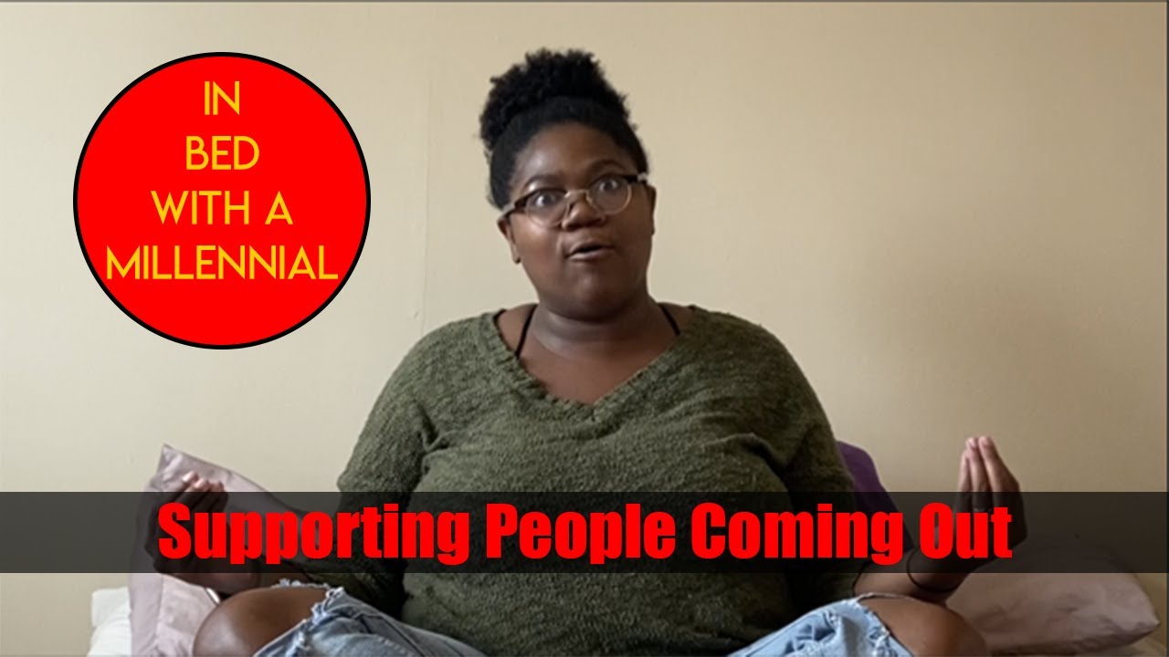 Supporting LGBTQIA+ Folx Coming Out | In Bed With a Millennial