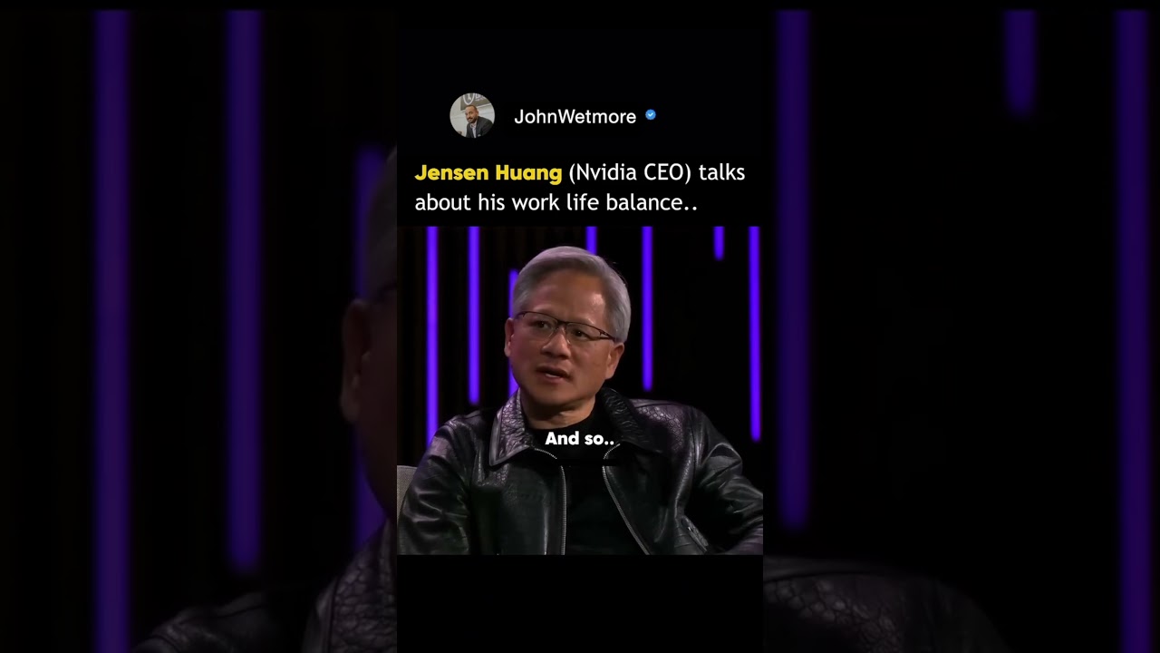 Nvidia's Billionaire CEO Jensen Huang on Work Life Balance