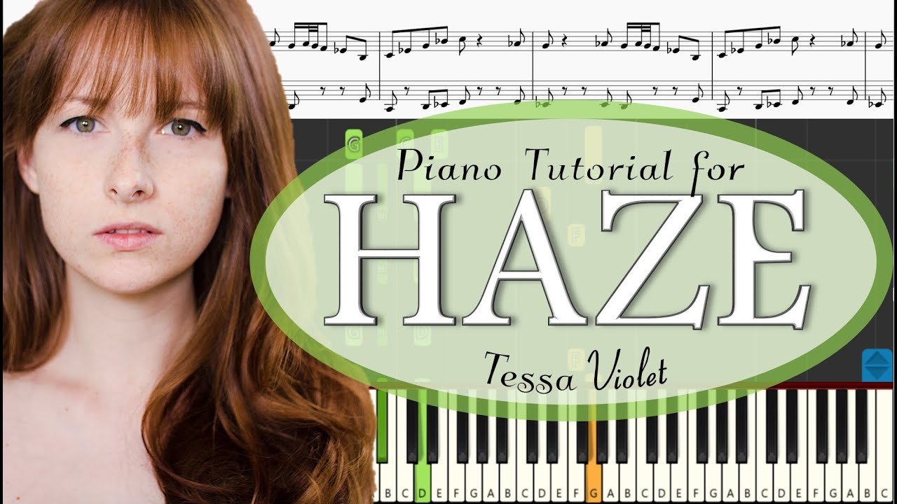 Tessa Violet - Haze(Instrumental) - Piano Tutorial w/ Sheets