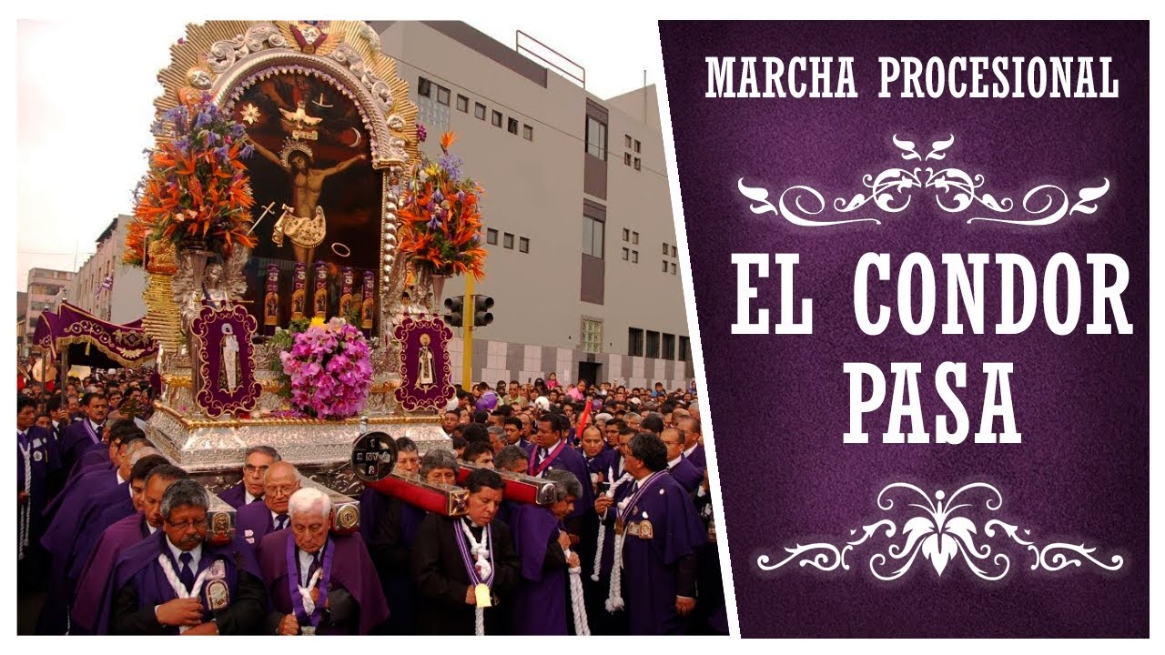 Marcha Procesional: El C&oacute;ndor Pasa (HQ)