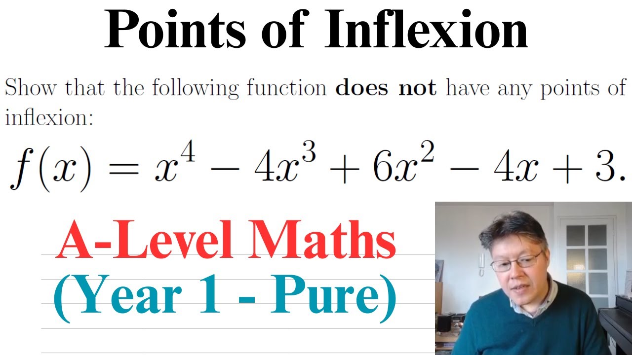 Differentiation (Inflexion Points 2) | A-Level Maths (Year 1 - Pure)