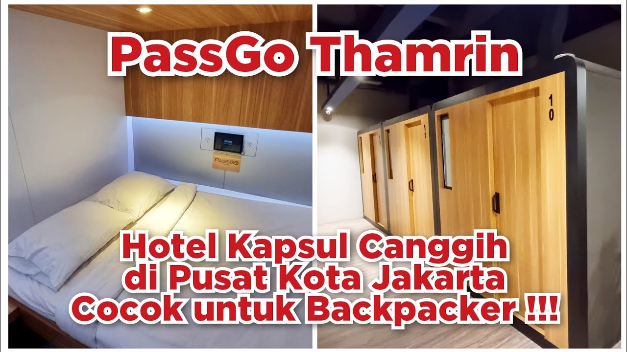 PassGo Thamrin - Review Hotel Kapsul Canggih dan Murah di Pusat Kota Jakarta