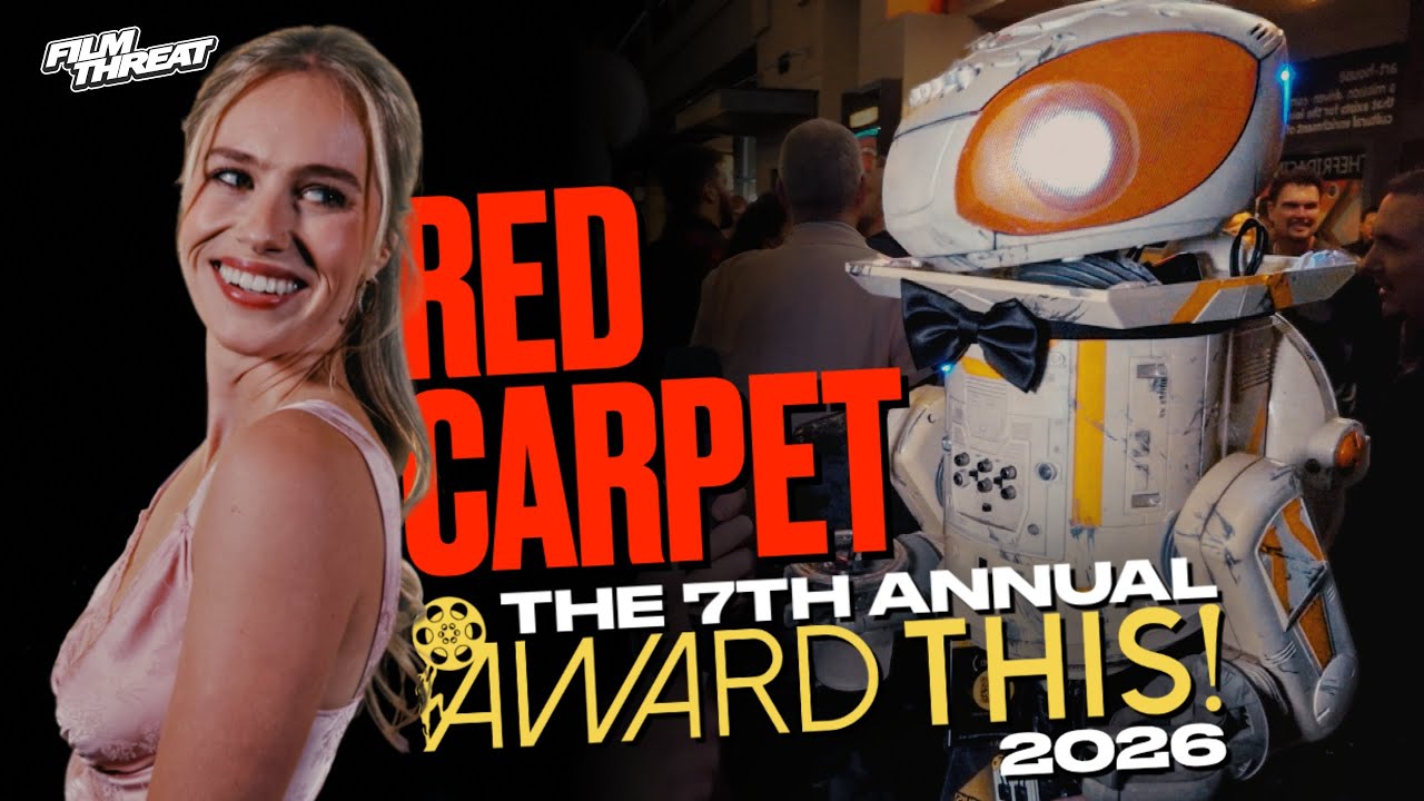 7TH AWARD THIS! 2026 RED CARPET | Film Threat | Celebrating Truly Indie Films
