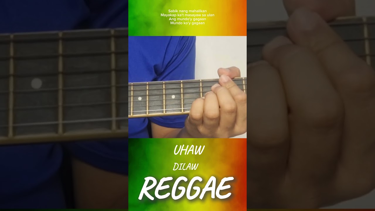 Uhaw | REPAGUITARA Reggae  Tutorial | Dilaw