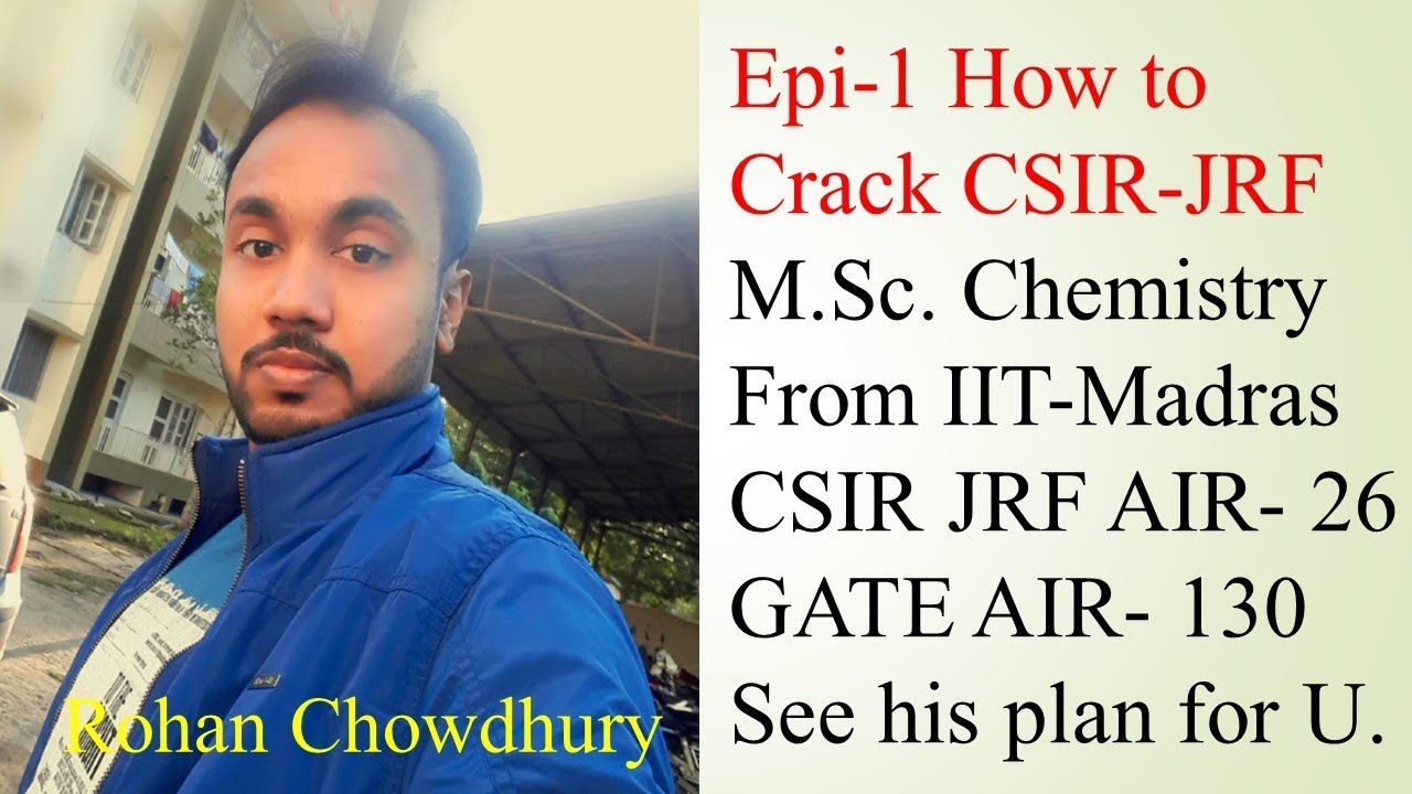 CSIR NET JRF Chemical Science strategy and study plans by Rohan Chowdhury.