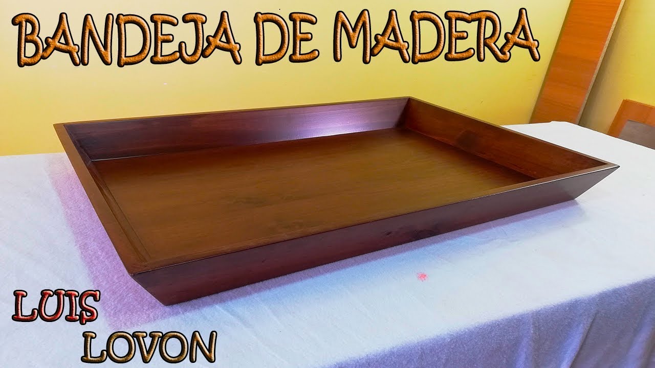 COMO HACER BANDEJA O CESTA DE MADERA (Sin tornillo, Sin clavos, Con LENGUETA Facilito) - Luis LOVON