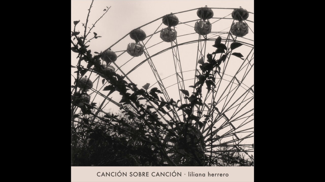 Liliana Herrero ✦ Canción Sobre Canción [FULL ÁLBUM]
