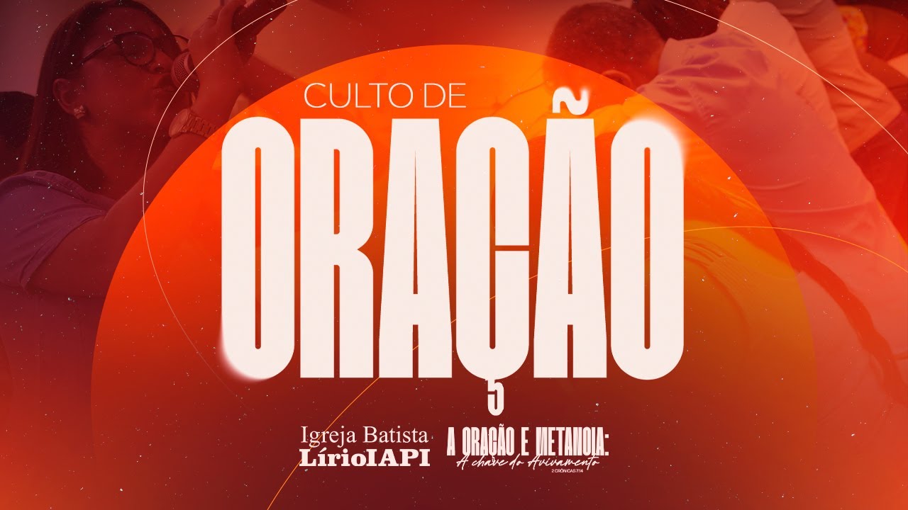 CULTO DE ORAÇÃO | Lírio IAPI | 20.02.2026