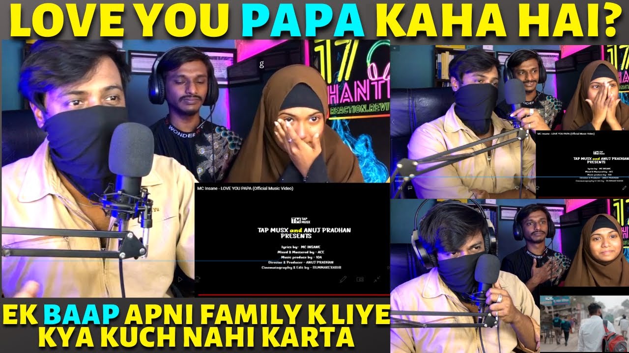MC Insane - LOVE YOU PAPA (Official Music Video)| Reaction