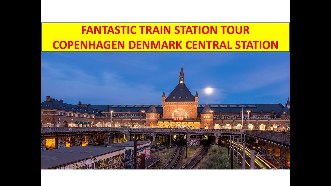 Super-WOW Copenhagen Central Station, Denmark's Amazing Rail Station