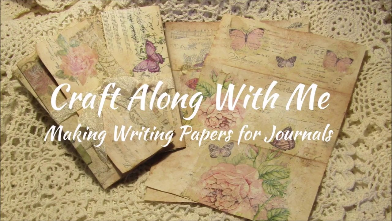 Craft Along With Me Making writing papers for journals