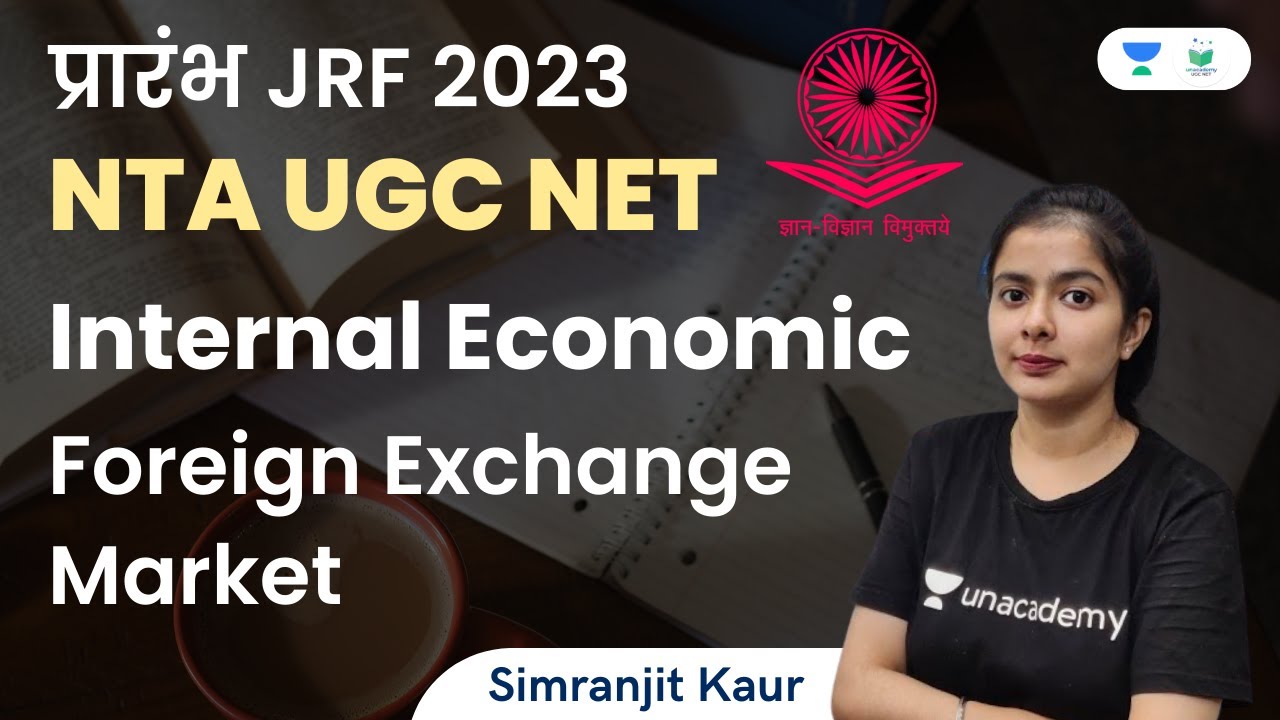 Internal Economics | Foreign Exchange Market | NTA UGC NET | Simranjit Kaur