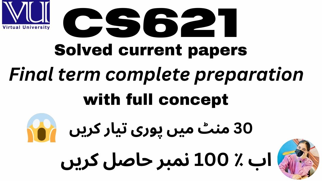 CS621 FINAL TERM PREPARATION 2025 || CS621 CURRENT PAPERS SOLVED || CS621 PAST PAPERS || #CS621