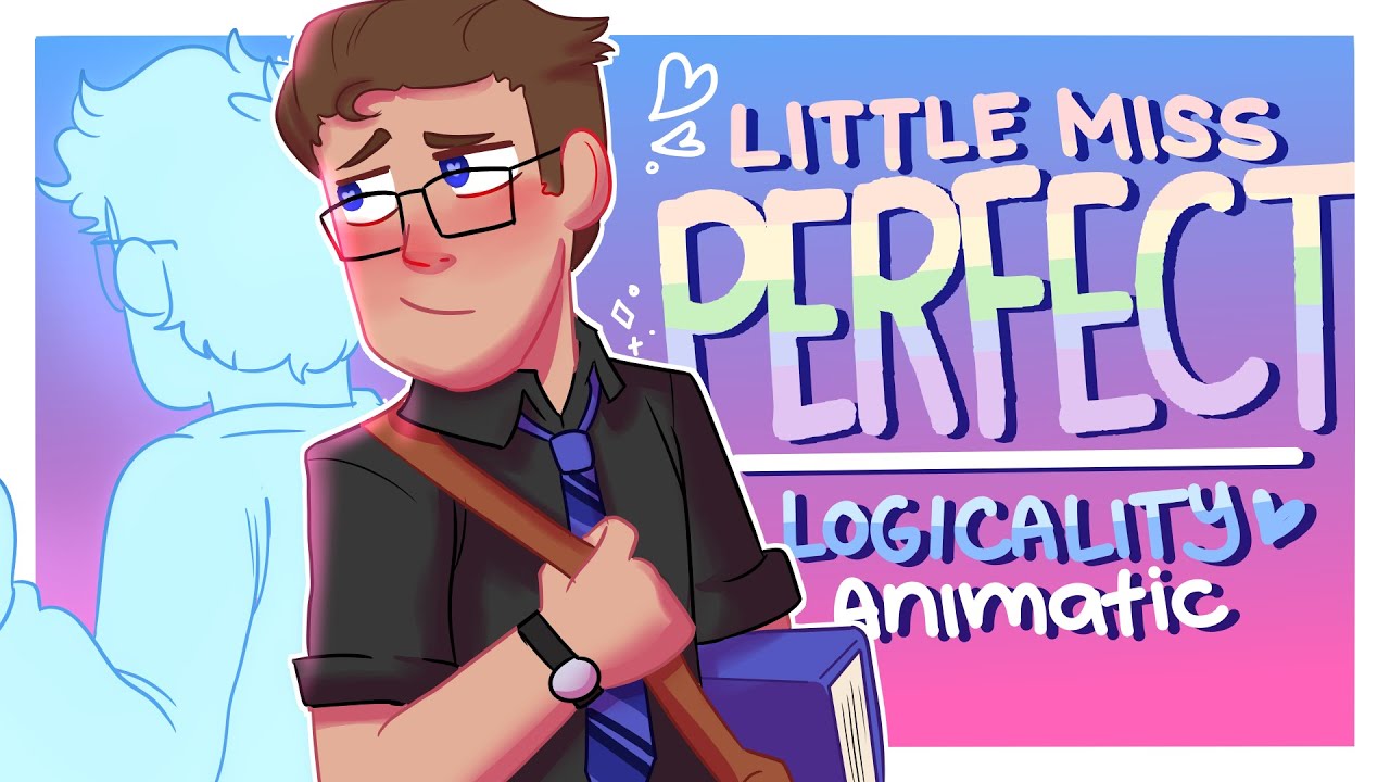 Little Miss Perfect but it's Logicality (Sanders Sides Animatic)