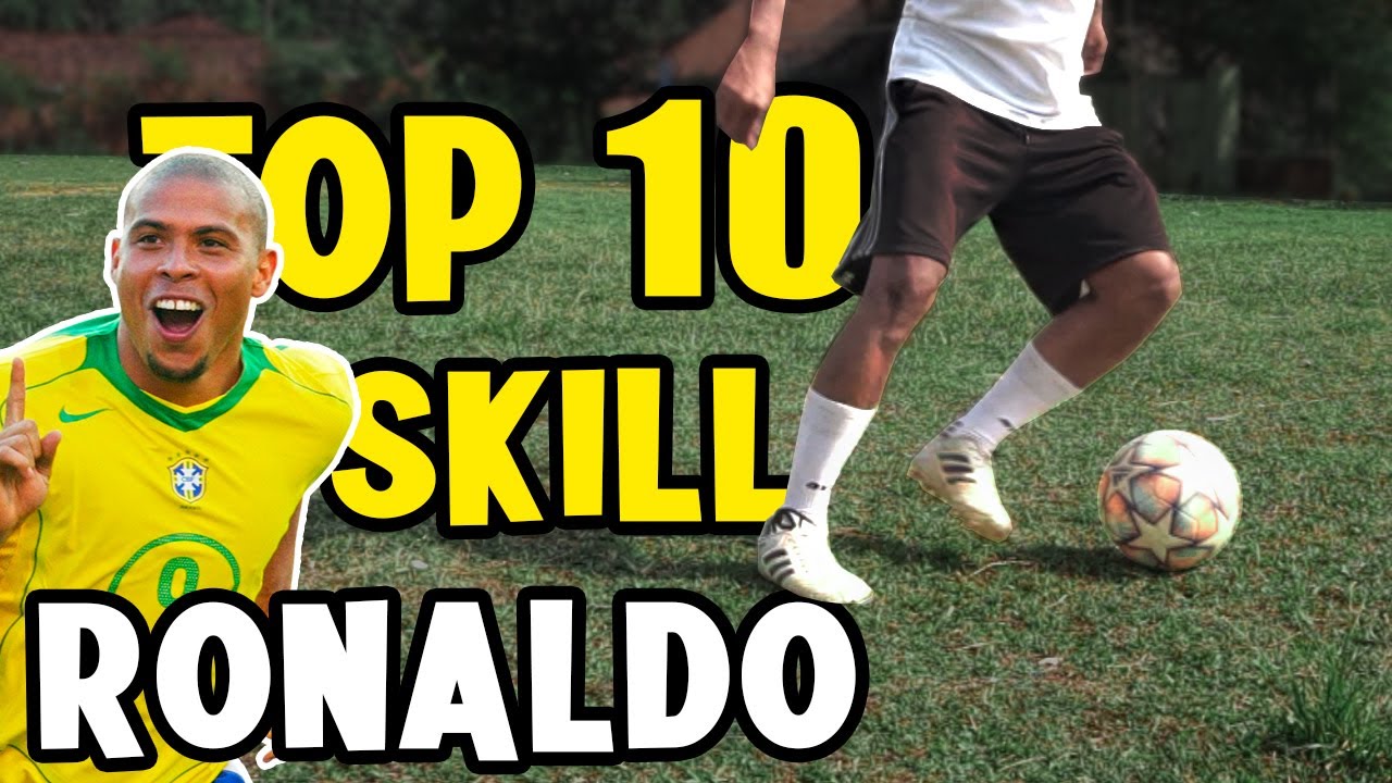 10 SKILL RONALDO NAZARIO 