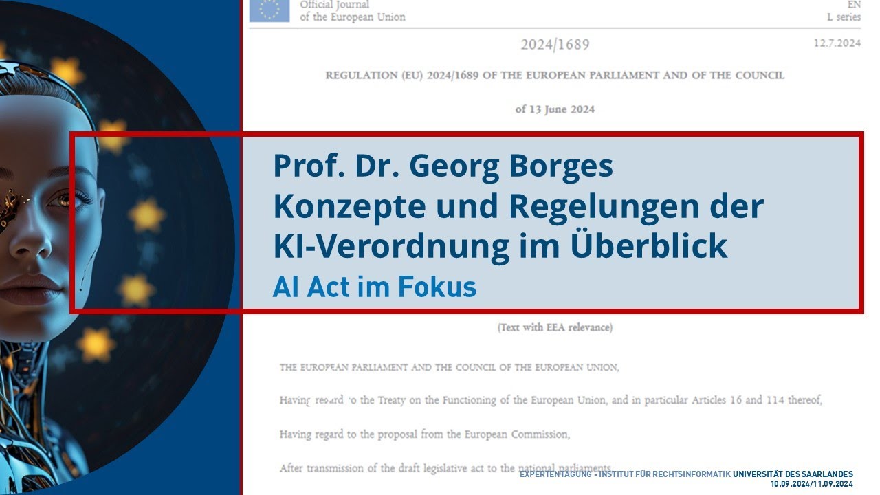 02. Prof. Dr. Georg Borges - Konzepte und Regelungen der KI Verordnung im &Uuml;berblick