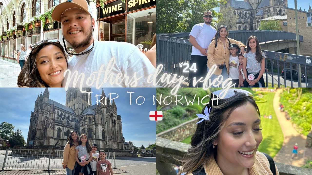 We spent American Mothers Day in Norwich, England *vlog*