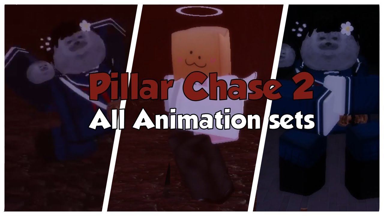 Pillar Chase 2 | All Animation Sets