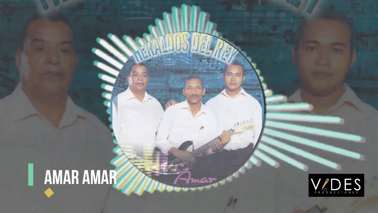 Lo mejor de Heraldos del Rey // Amar amar (Álbum completo)