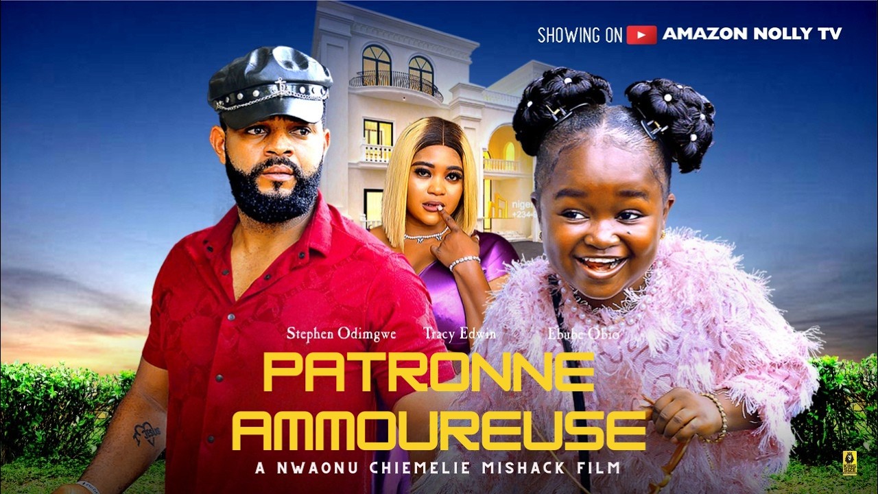 PATRONNE AMMOUREUSE - EBUBE OBIO, STEPHEN ODIMGBE -Derniers Films Complets Nollywood
