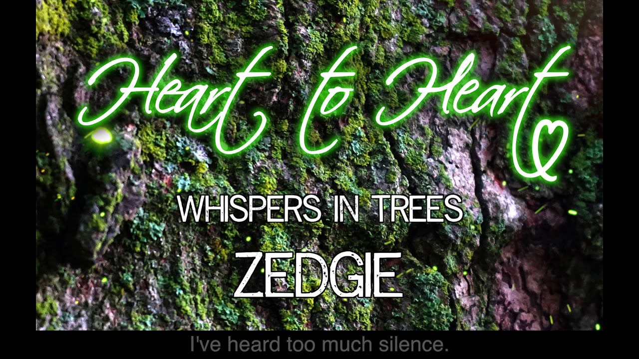 Zedgie - Whispers in Trees - LYRICS