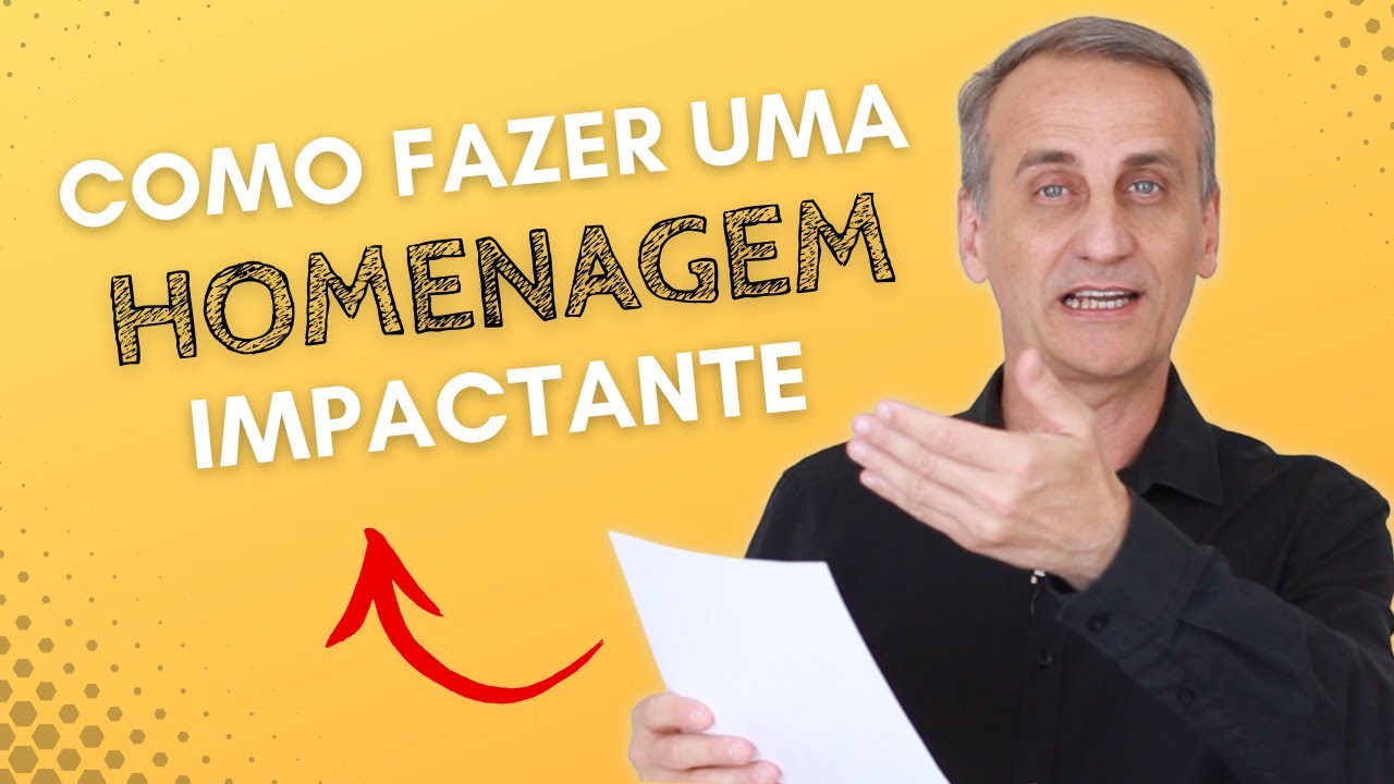 Como fazer homenagens impactantes e como receber sauda&ccedil;&otilde;es