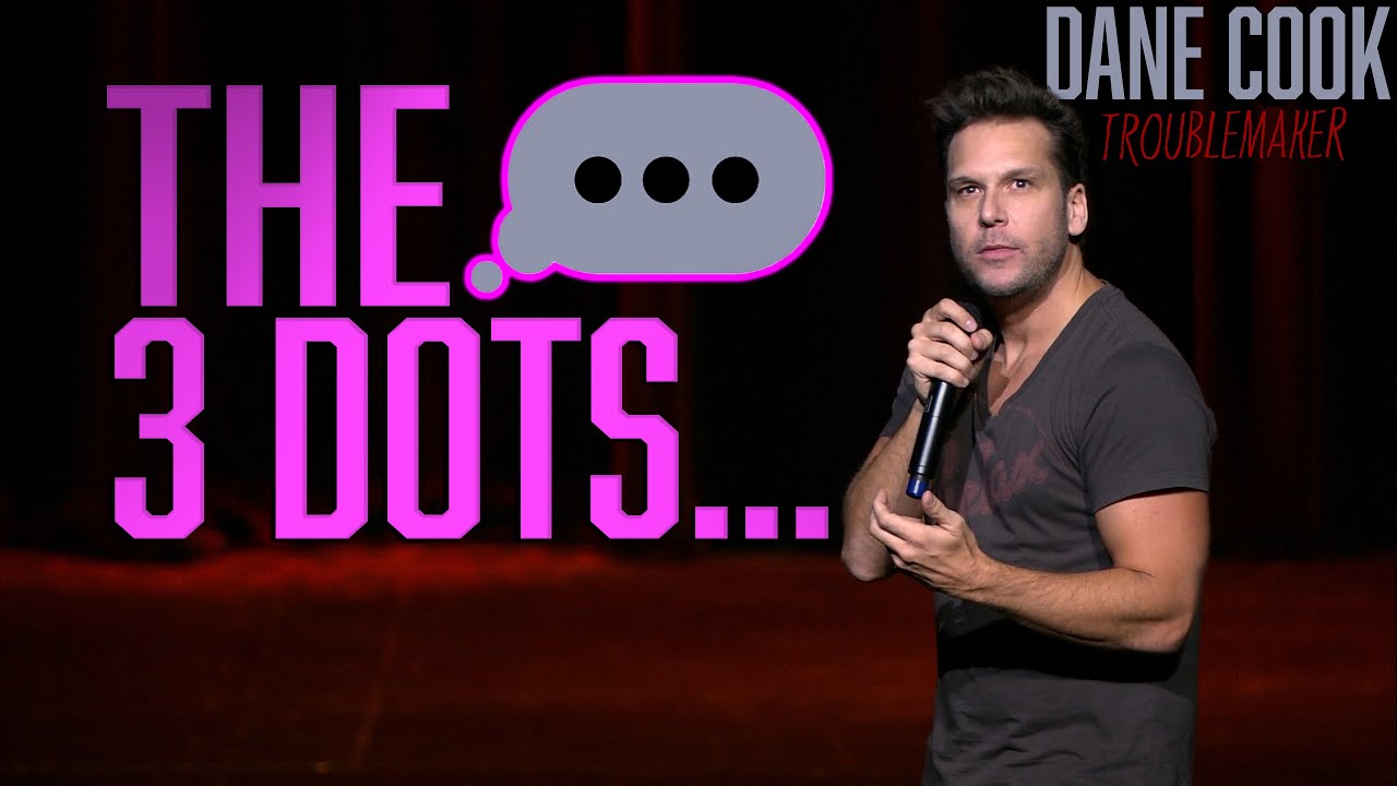 DANE COOK - 3 DOTS... 