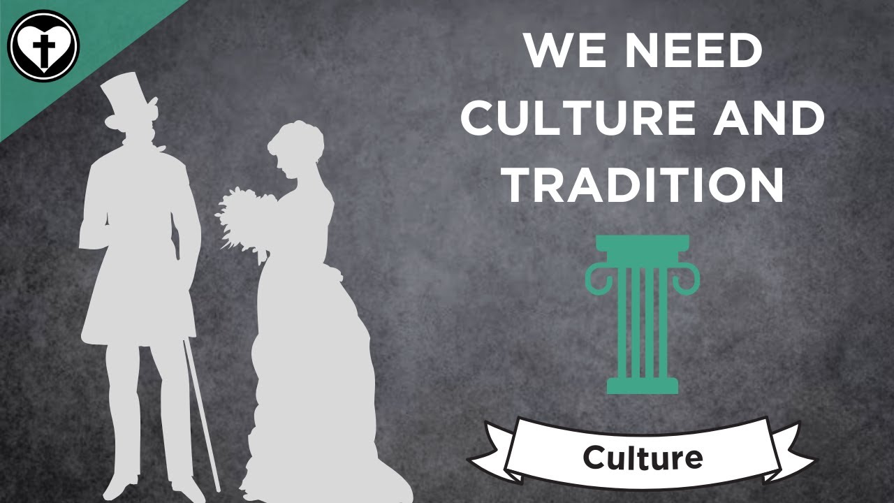 The Purpose and Necessity of Culture