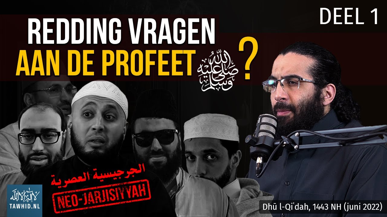 Redding vragen aan de Profeet ﷺ? | Een antwoord op Abou Soumayyah & El Yousfi