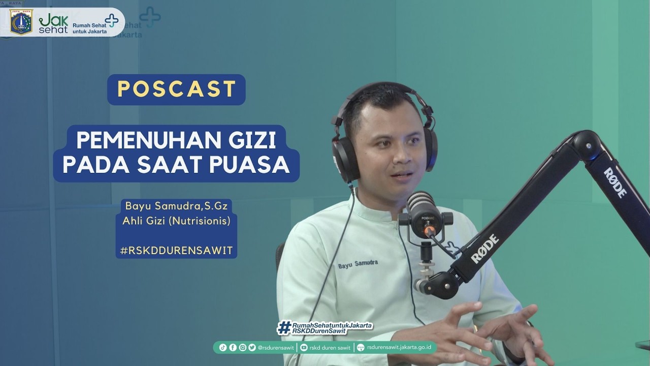 PEMENUHAN GIZI PADA SAAT PUASA | Bayu Samudra, S.Gz | EP32