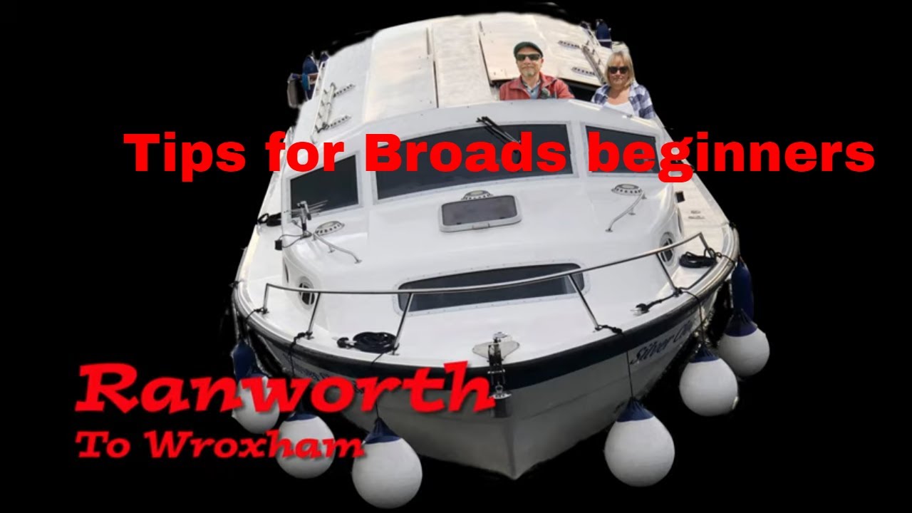 Norfolk Broads For Beginners - Ranworth To Wroxham