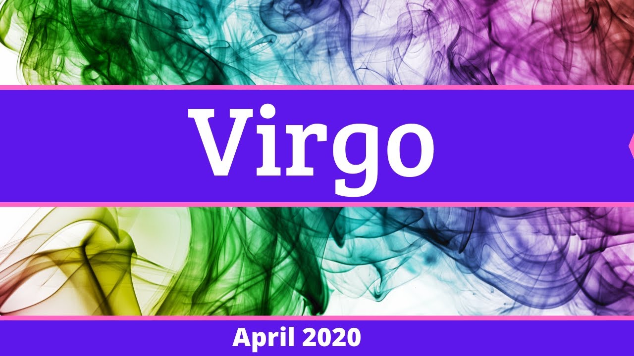 VIRGO APRIL 2020 TAROT | Stop Overthinking! Just Go For it!