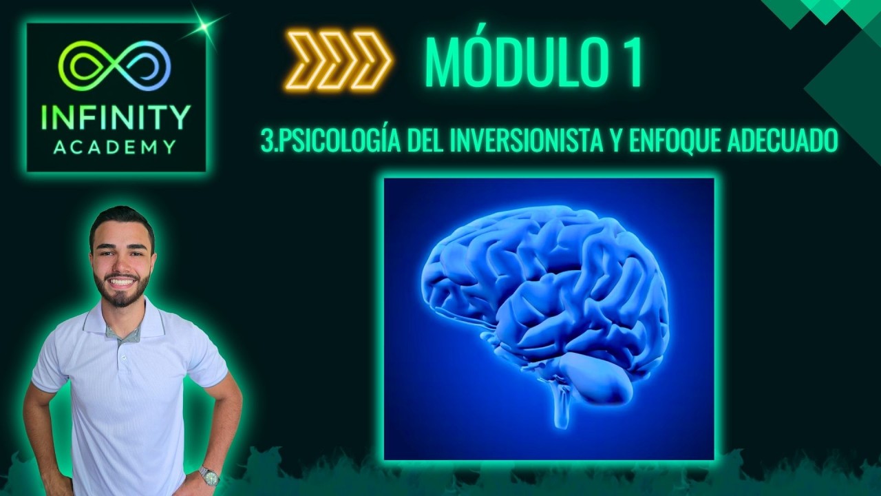 MODULO 1 VIDEO 3 Psicología del inversionista