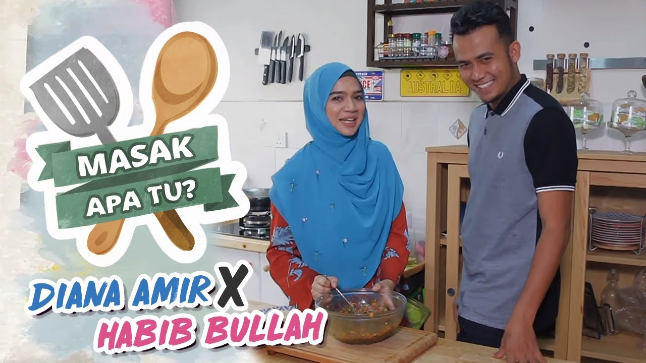 Masak Apa Tu? (2018) | Episod 2 - Diana Amir x Habib Bullah
