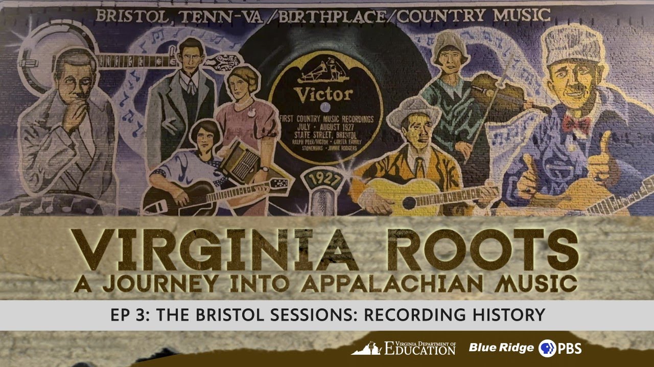 Virginia Roots:  The Bristol Sessions - Recording History