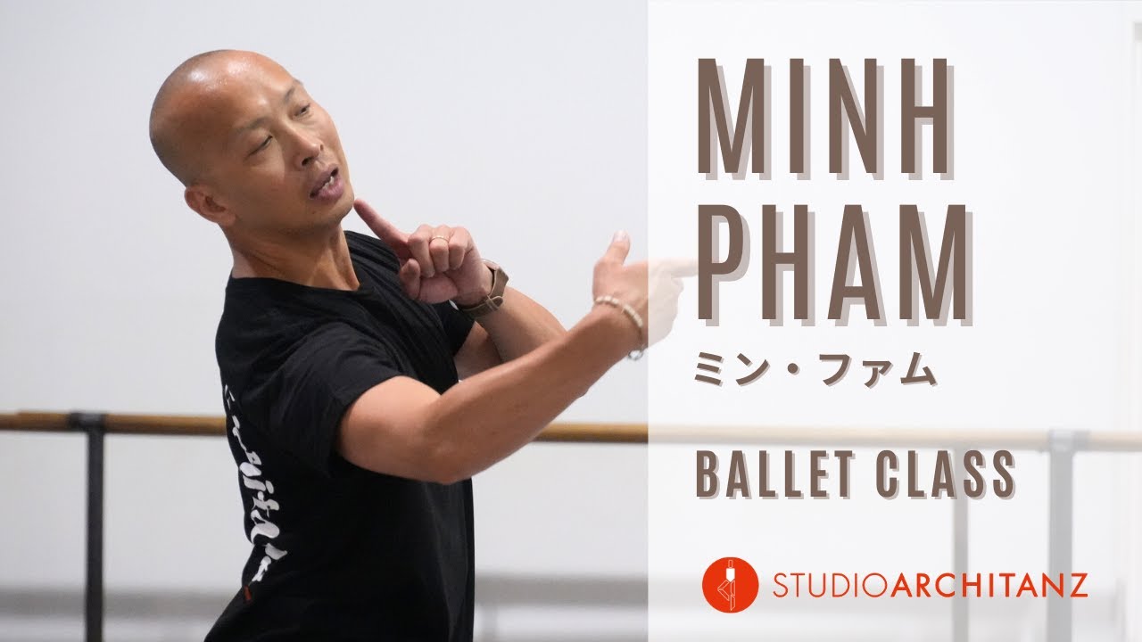 Minh Pham 先生クラス🩰/ スタジオアーキタンツ / アーキタンツ / 都内オープンスタジオ / バレエクラス / バレエスタジオ✨