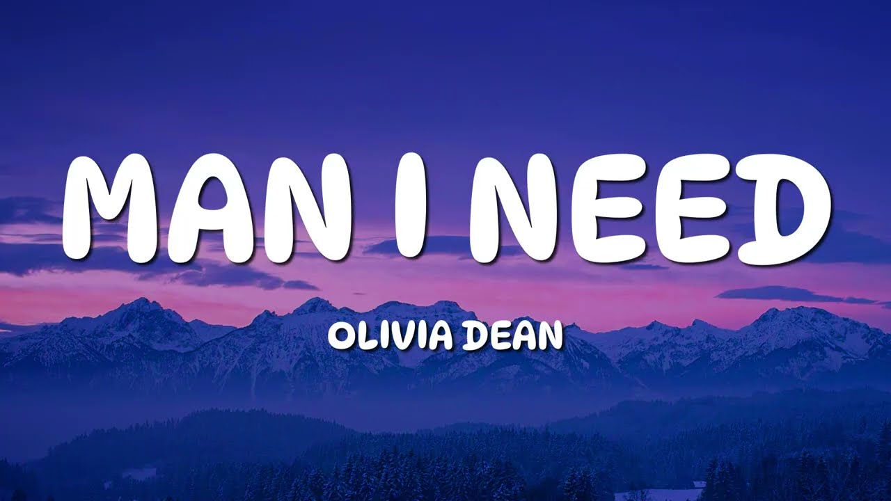 Olivia Dean - Man I Need (Lyrics)