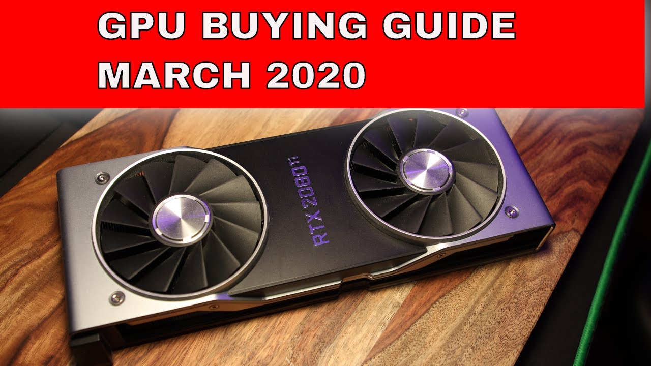 AMD Big Navi или Nvidia 3080? Пока нет! Руководство по выбору видеокарт за март 2020 г.