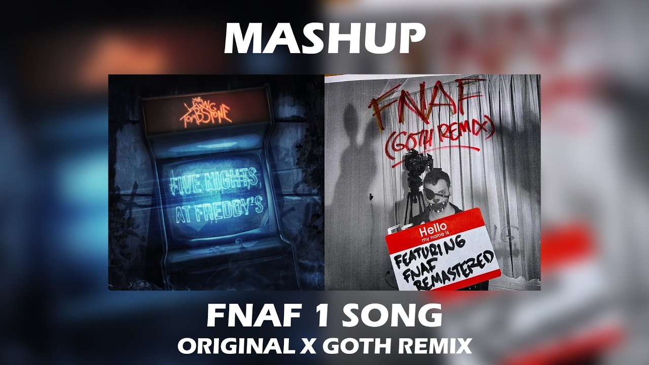 The Living Tombstone ft. Black Gryph0n & Baasik - FNAF 1 Song Goth Remix x Original