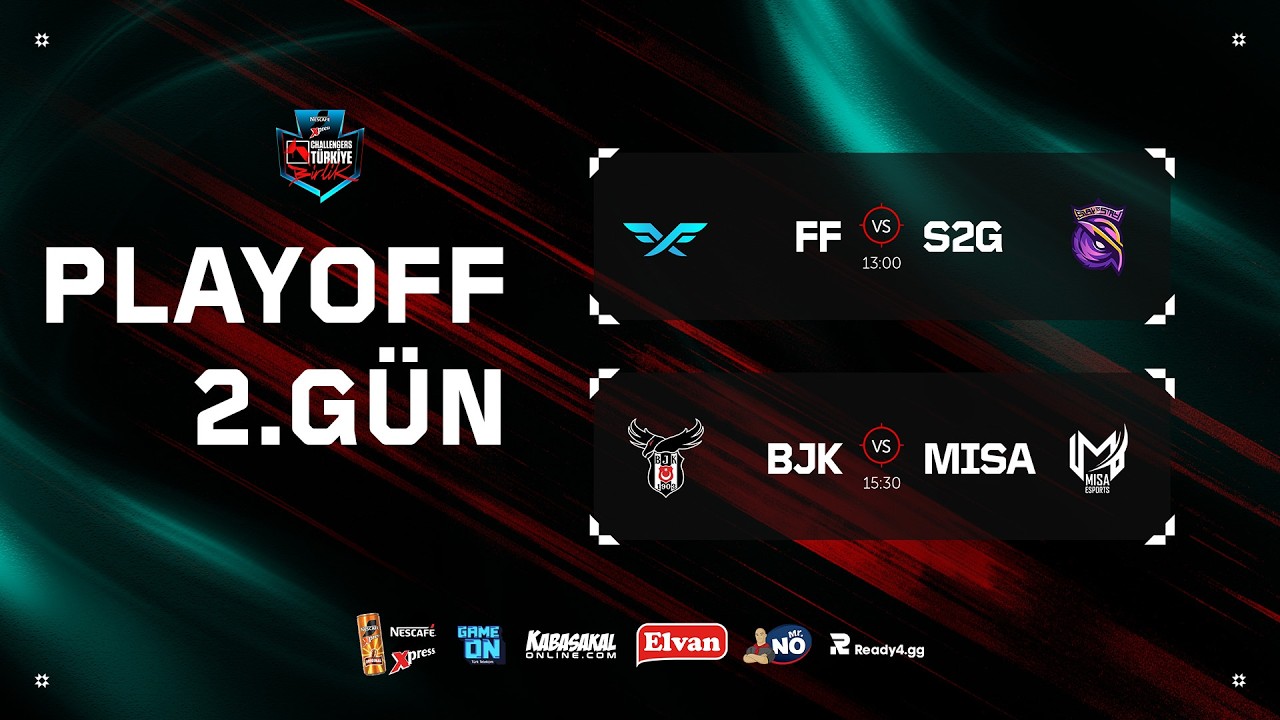 FF 🆚 S2G — BJK 🆚 MISA | Nescafé Xpress Challengers Türkiye — Playoff 2. Gün