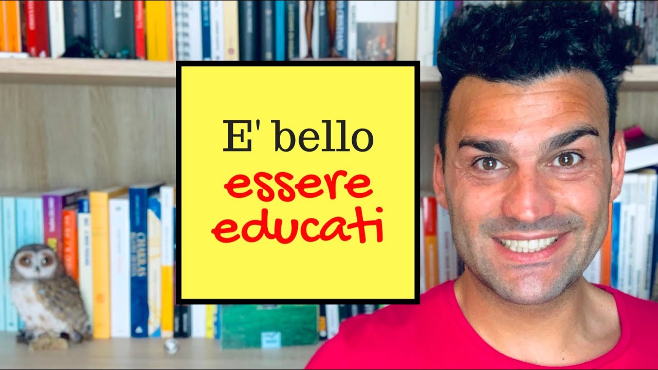 E&rsquo; bello essere educati