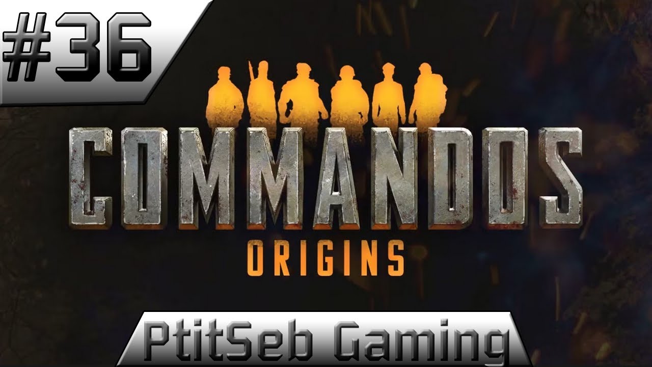 [FR] Mission 13 part.1 : Opération Guardian - Commandos Origins